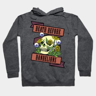 Death Before Dandelions Hoodie